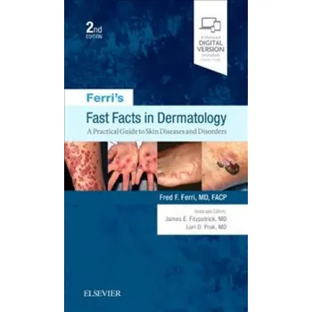 Ferri's Fast Facts in Dermatology (Fred F. Ferri)(Brožovaná)
