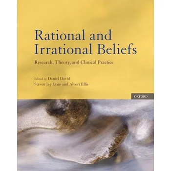 Učebnice Rational and Irrational Beliefs (Albert Ellis,Steven Lynn,Daniel David)(Pevná)