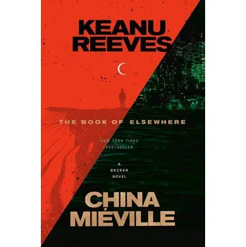 The Book of Elsewhere - Reeves, Keanu [EN] (2025, Brožovaná, Random House LLC US)