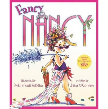 Učebnice Fancy Nancy (Jane O'Connor,Robin Preiss-Glasser)(Pevná)