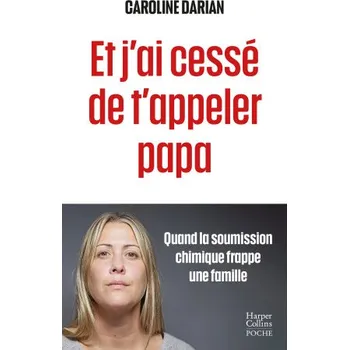 Učebnice Et j'ai cessé de t'appeler papa (Caroline Darian)(Brožovaná)