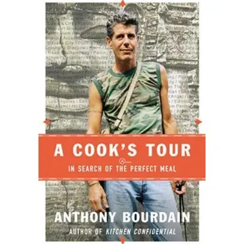 Cizojazyčná kniha A Cook's Tour: In Search of the Perfect Meal (Pevná)
