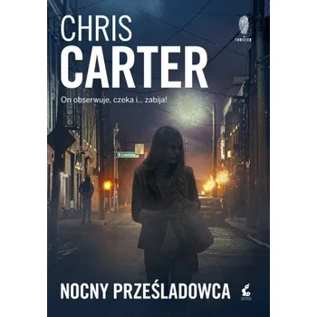 Nocny prześladowca wyd. 2023 (Chris Carter)(Brožovaná)