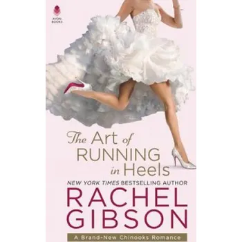 Cizí jazyk Art of Running in Heels (Rachel Gibson)(Brožovaná)
