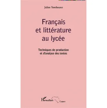 Francouzský jazyk Français et littérature au lycée (Brožovaná)