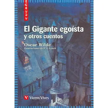 El gigante egoísta y otros cuentos, Educación Primaria. Material auxiliar (Oscar Wilde,Julio-César Santoyo Mediavilla)(Brožovaná)