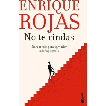 Beletrie pro dospělé NO TE RINDAS (ENRIQUE ROJAS)(Kniha)
