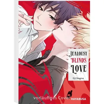 Jealousy Blinds Love (Eiji Nagisa,Christina Rinnerthaler)(Brožovaná)