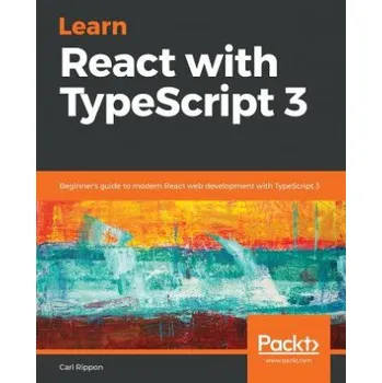Cizojazyčná kniha Learn React with TypeScript 3 (Carl Rippon)(Brožovaná)