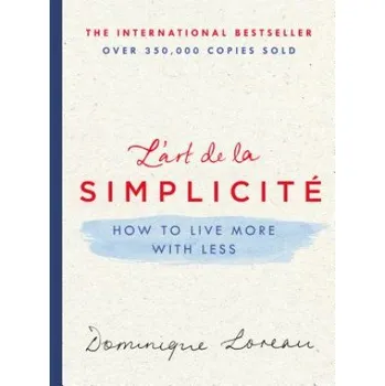 Cizojazyčná kniha LART DE LA SIMPLICIT (Dominique Loreau,Louise Lalaurie)(Pevná)