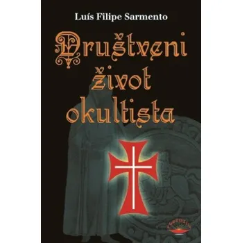 Literární biografie Društveni život okultista (Luis Filipe Sarmento)(Pevná)