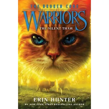 Cizí jazyk Warriors: The Broken Code #2: The Silent Thaw (Erin Hunter)(Brožovaná)