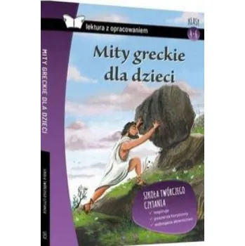 Encyklopedie Mity greckie dla dzieci Lektura z opracowaniem (Pevná)
