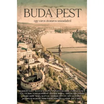 Beletrie pro dospělé Buda & Pest - egy város zivataros századaiból (Pevná)