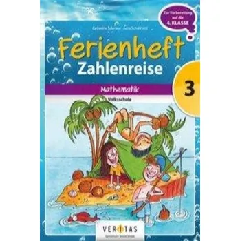 Cizojazyčná kniha Zahlenreise - Veritas - Ferienhefte - 3. Klasse Volksschule (Catherine Salomon,Jutta Schabhüttl)(List)