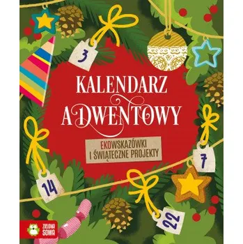 První čtění Kalendarz adwentowy. Ekowskazówki i świąteczne projekty (Opracowanie&nbsp;zbiorowe)(Brožovaná)