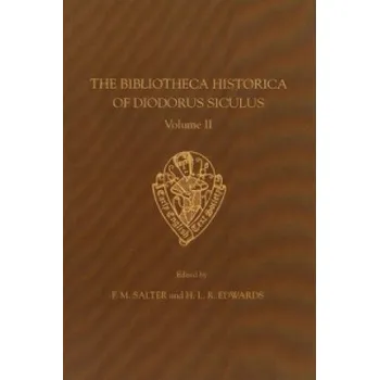 Cizojazyčná kniha Bibliotheca Historica of Diodorus Siculus II translated by John Skelton vol II introduction notes and glossary (Siculus Diodorus)(Pevná)