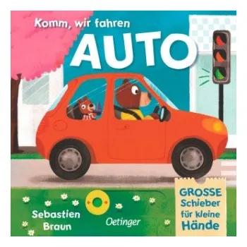 První čtění Komm, wir fahren Auto (Sebastien Braun,Cornelia Boese)(Leporelo)