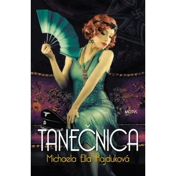 Tanečnica (Michaela Ella Hajduková)(Pevná)