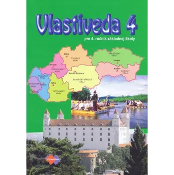 Vlastiveda 4 pre 4.ročník ZŠ 3.vydanie (Mária Kožuchová a kolektív autorov)(Brožovaná)