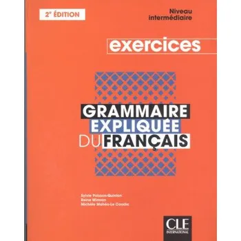 Francouzský jazyk Grammaire expliquee du francais (SYLVIE POISSON-QUINTON,REINE MIMRAN)(Brožovaná)