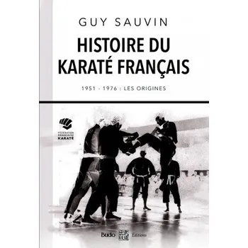 Cestování Histoire du karaté français (SAUVIN)(Brožovaná)