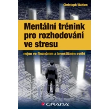 Osobní rozvoj 10 kroků k obchodnímu úspěchu (Christoph Wahlen)(Brožovaná)