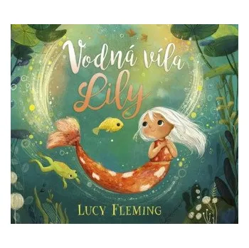 Vodná víla Lily (Lucy Fleming)(Pevná)