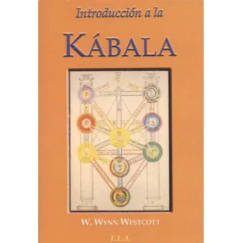 Populárně naučná literatura pro dospělé INTRODUCCION A LA KÁBALA (W.WYNN WESCOTT)(Brožovaná)