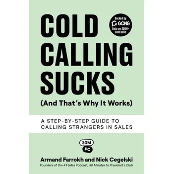 Cizojazyčná kniha Cold Calling Sucks (And That's Why It Works) (Armand Farrokh)(Brožovaná)