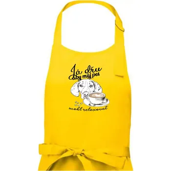 Kuchyňská zástěra Jezevčík - Já dřu, aby můj pes mohl relaxovat - Dámská zástěra na vaření - Univerzální velikost ( Žlutá )