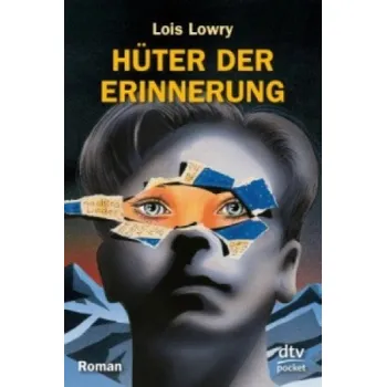 Cizojazyčná kniha Hüter der Erinnerung (Lois Lowry,Anne Braun)(Brožovaná)