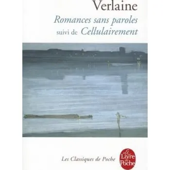 Romances sans paroles, suivi de Cellulairement (P. Verlaine,Paul Verlaine)(Brožovaná)