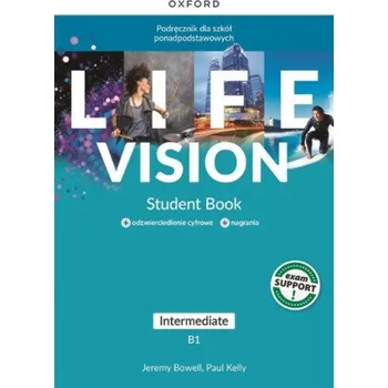 Life Vision. Intermediate B1. Student's Book + e-book (Jeremy Bowell,Paul Kelly)(Brožovaná)