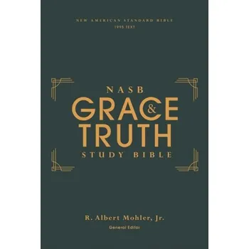 NASB, The Grace and Truth Study Bible, Hardcover, Green, Red Letter, 1995 Text, Comfort Print