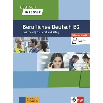 Německý jazyk Deutsch intensiv Berufliches B2