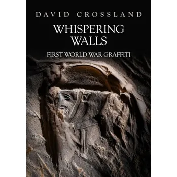 Cestování Whispering Walls - Horsfall, Philip; Crossland, David