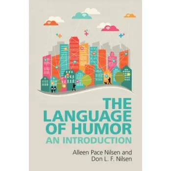 Cizojazyčná kniha Language of Humor – Don (Arizona State University) Nilsen,Alleen (Arizona State University) Nilsen (EN)