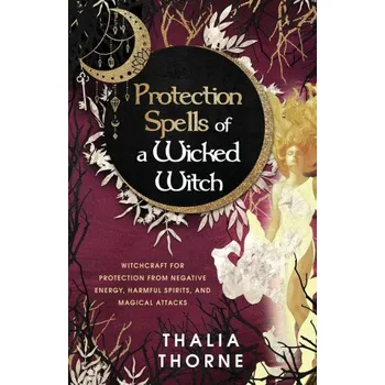 Protection Spells of a Wicked Witch (Thalia Thorne)(Brožovaná)