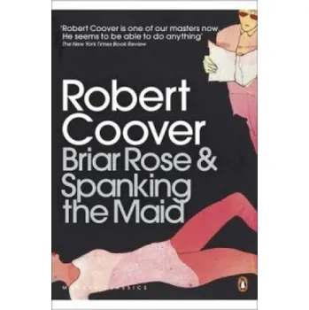 Cizojazyčná kniha Briar Rose & Spanking the Maid (Robert Coover)(Brožovaná)