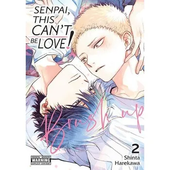 Komiks pro dospělé Senpai, This Can't Be Love! Brush Up, Vol. 2 (Brožovaná)