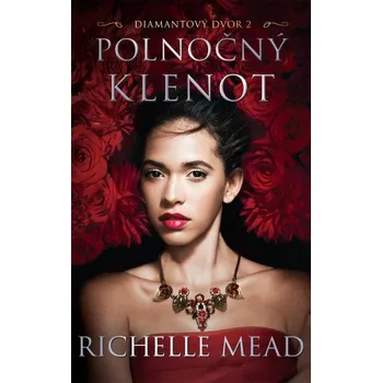 Beletrie pro dospělé Polnočný klenot (Richelle Mead)(Pevná)