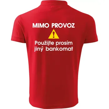 Pánská košile Mimo provoz - použijte jiný bankomat - Polokošile pánská Pique Polo 203 - M ( Červená )