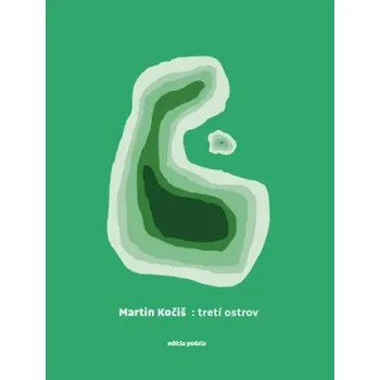 : tretí ostrov (Martin Kočiš)(Brožovaná)