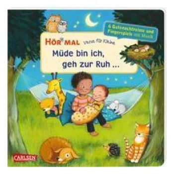 První čtění Hör mal (Soundbuch): Verse für Kleine: Müde bin ich, geh zur Ruh ... (diverse,Heike Vogel)(Leporelo)