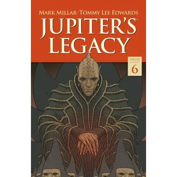 Komiks pro dospělé Jupiter's Legacy Volume 6: Finale (Tommy Lee Edwards)(Brožovaná)