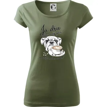 Dámské tričko Boxer - Já dřu, aby můj pes mohl relaxovat - Dámské triko Pure - XL ( Khaki )
