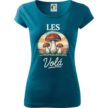 Dámské tričko Les volá - Dámské triko Pure - XS ( Petrolejová )