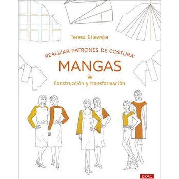 Španělský jazyk Realizar patrones de costura: Mangas (TERESA GILEWSKA)(Brožovaná)
