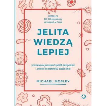 Set školních potřeb Jelita wiedzą lepiej. (Mosley Michael)(Brožovaná)
